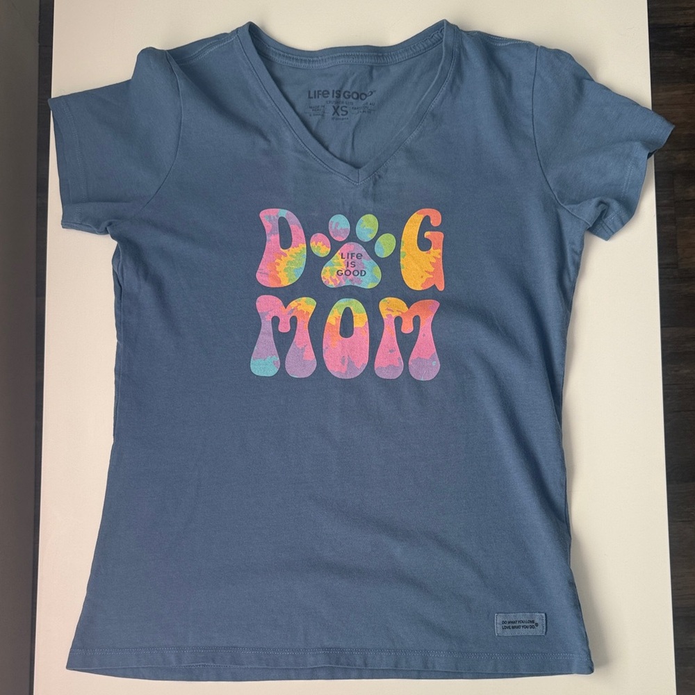 Life Is Good Dog Mom Tee